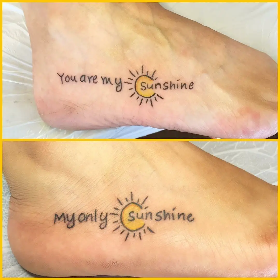 30 Tattoo Ideas For You Are My Sunshine Tattoo