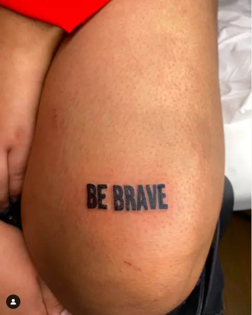 Be Brave Tattoo