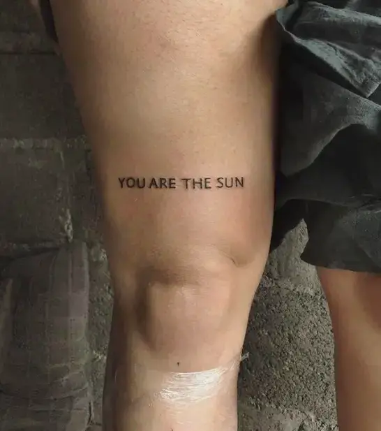You are the Sun Tattoo for thigh